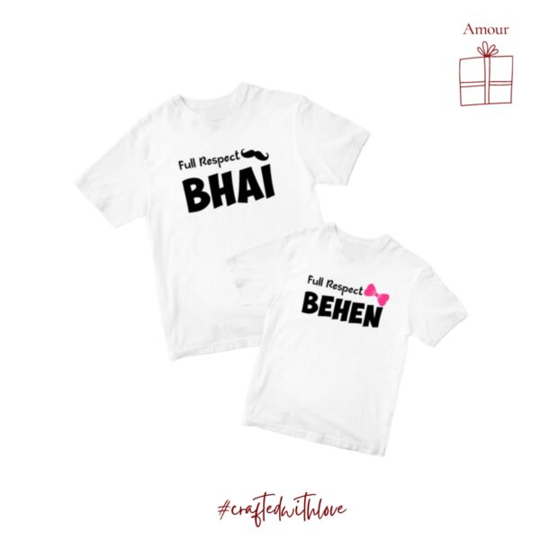 Full Respect Bhai / Behen - Rakhi Collection T-shirts Unisex